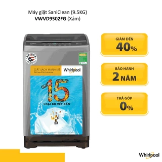 Máy Giặt Whirlpool 9.5 Kg VWVD9502FG - Bảo hành 2 năm