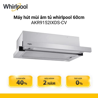 Máy hút mùi whirlpool âm tủ 90cm AKR9152IXDS-CV - Bảo Hành 2 Năm