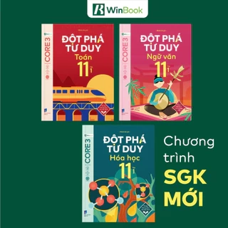 Sách – Đột phá tư duy Lớp 11 – Toán, Ngữ văn, Vật lí, Hoá học, Sinh học, Lịch sử, Địa lí