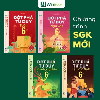 Sách - Đột phá tư duy Lớp 6 - Toán, Ngữ văn, Khoa học tự nhiên, Lịch sử và Địa lí - Giúp con tự học