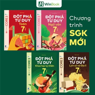 Sách – Đột phá tư duy Lớp 7 – Toán, Ngữ văn, Khoa học tự nhiên, Lịch sử và Địa lí - Giúp con tự học