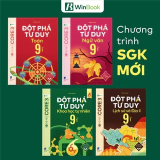 Sách – Đột phá tư duy Lớp 9 – Toán, Ngữ văn, Khoa học tự nhiên, Lịch sử và Địa lí - Giúp con tự học