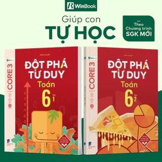 Sách - Đột phá tư duy Toán 6 - Giúp con tự học ngay tại nhà