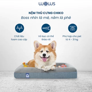 WOWS - Nệm Foam Thú Cưng Chiko - Đệm Ngủ Chó Mèo Cao Cấp - Vỏ Tháo Được, Mềm Mại, Đàn Hồi - S, M, L
