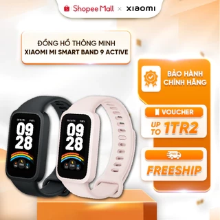 Vòng đeo tay (đồng hồ) thông minh Xiaomi Smart Band 9 Active - Màn hình TFT 1,47 inch - Pin lên đến 18 ngày