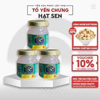 Yến chưng sẵn Hạt Sen, tổ Yến Sào Khánh Hòa Phúc Lộc Thọ,Hũ yến chưng sẵn 35% hàm lượng yến trên 1 hũ 70ml