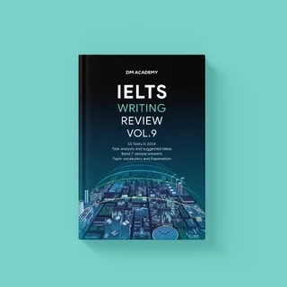 IELTS Writing Vol 9 - Tổng hợp và giải đề thi thật IELTS Writing 2024