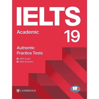 Sách Cambridge IELTS Academic Vol 19 - Tuyển tập đề thi Cambidge IELTS 19