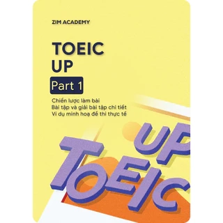 Sách TOEIC UP Part 1 - Chiến lược làm bài TOEIC Part 1