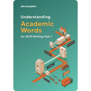 Sách Understanding Academic Words for IELTS Writing Task 1 - Từ vựng học thuật trong bài thi Writing Task 1